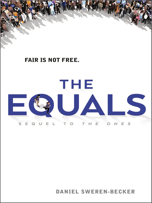 Title details for The Equals by Daniel Sweren-Becker - Available